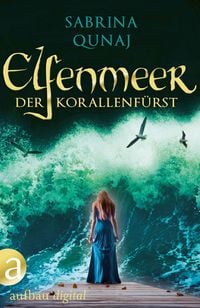 Produktbild: Elfenmeer - Der Korallenf&uuml;rst