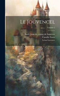 Produktbild: Le Jouvencel; Volume 2