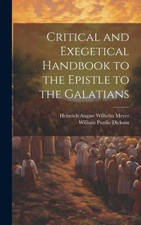 Produktbild: Critical and Exegetical Handbook to the Epistle to the Galatians