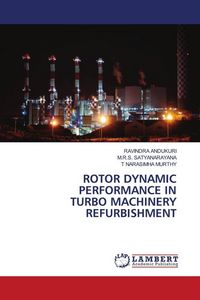 Produktbild: Rotor Dynamic Performance in Turbo Machinery Refurbishment