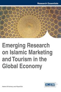 Produktbild: Emerging Research on Islamic Marketing and Tourism in the Global Economy