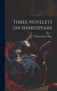 Produktbild: Three Notelets on Shakespeare