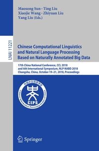 Produktbild: Chinese Computational Linguistics and Natural Language Processing Based on Naturally Annotated Big Data