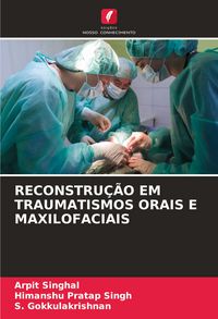 Produktbild: Reconstru&ccedil;&atilde;o Em Traumatismos Orais E Maxilofaciais
