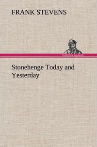 Produktbild: Stonehenge Today and Yesterday