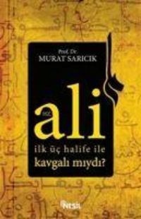 Produktbild: Hz. Ali Ilk &Uuml;c Halife ile Kavgali Miydi