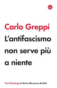Produktbild: L' antifascismo non serve pi&ugrave; a niente