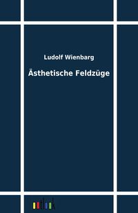 Produktbild: &Auml;sthetische Feldz&uuml;ge