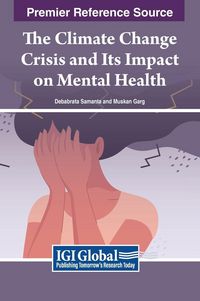 Produktbild: The Climate Change Crisis and Its Impact on Mental Health
