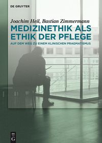 Produktbild: Medizinethik als Ethik der Pflege