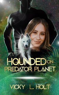 Produktbild: Hounded on Predator Planet (Predator Planet Series, #3)