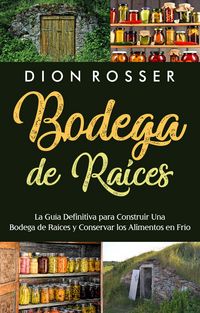 Produktbild: Bodega de ra&iacute;ces