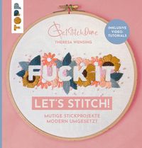 Bild vom Artikel Fuck it! Let's stitch vom Autor Theresa Wensing