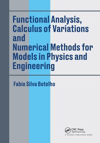 Produktbild: Functional Analysis, Calculus of Variations and Numerical Methods for Models in Physics and Engineering