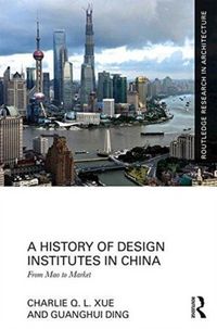 Produktbild: Xue, C: A History of Design Institutes in China