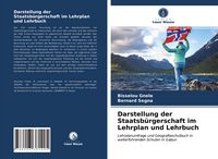 Produktbild: Darstellung der Staatsb&uuml;rgerschaft im Lehrplan und Lehrbuch