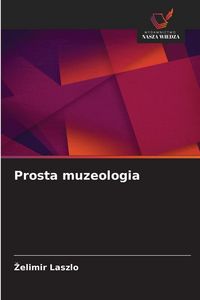 Produktbild: Prosta muzeologia