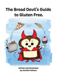 Produktbild: The Bread Devil's Guide to Gluten Free.