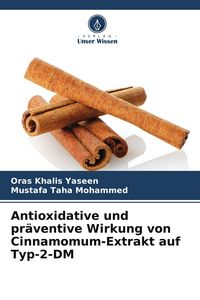 Produktbild: Antioxidative und pr&auml;ventive Wirkung von Cinnamomum-Extrakt auf Typ-2-DM
