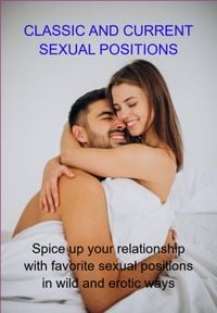 Produktbild: Classic And Current Sexual Positions