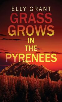 Produktbild: Grass Grows in the Pyrenees
