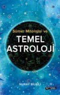 Produktbild: S&uuml;mer Mitolojisi ve Temel Astroloji