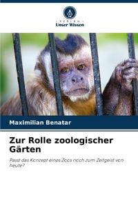 Produktbild: Zur Rolle zoologischer G&auml;rten