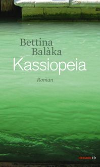 Bild vom Artikel Kassiopeia vom Autor Bettina Balàka