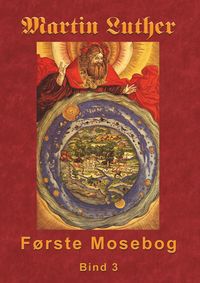 Produktbild: Martin Luther - F&oslash;rste Mosebog Bind 3
