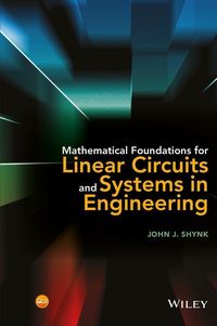 Produktbild: Mathematical Foundations for Linear Circuits and Systems in Engineering
