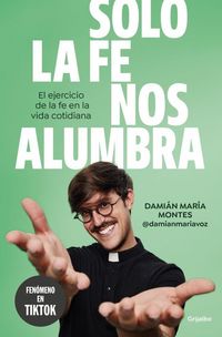Produktbild: Solo La Fe Nos Alumbra / Only Faith Will Light Our Path