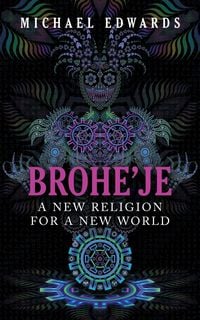 Produktbild: Brohe'je A New Religion For A New World