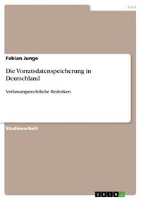 Produktbild: Die Vorratsdatenspeicherung in Deutschland
