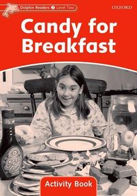 Produktbild: Dolphin Readers: Level 2: Candy for Breakfast Activity Book