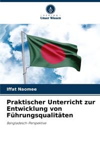 Produktbild: Praktischer Unterricht zur Entwicklung von F&uuml;hrungsqualit&auml;ten