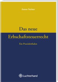 Produktbild: Das neue Erbschaftsteuerrecht