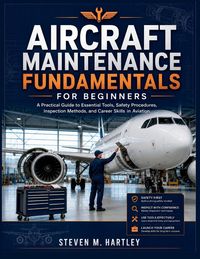 Produktbild: AIRCRAFT MAINTENANCE FUNDAMENTALS FOR BEGINNERS