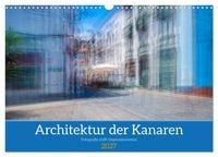 Produktbild: Architektur der Kanaren - Fotografie trifft Impressionismus (Wandkalender 2027 DIN A3 quer), CALVENDO Monatskalender