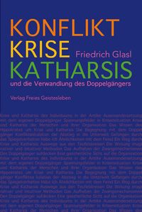 Bild vom Artikel Konflikt, Krise, Katharsis vom Autor Friedrich Glasl