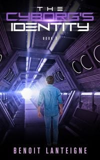 Produktbild: The Cyborg's Identity (The Cyborg's Crusade, #5)