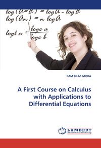 Produktbild: A First Course on Calculus with Applications to Differential Equations