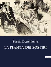 Produktbild: La Pianta Dei Sospiri