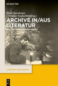 Produktbild: Archive in/aus Literatur