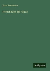 Produktbild: Heldenbuch der Arktis