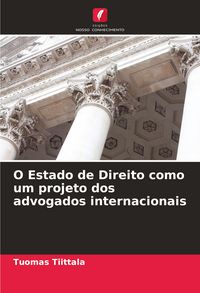 Produktbild: O Estado de Direito como um projeto dos advogados internacionais