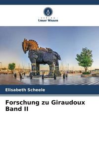Produktbild: Forschung zu Giraudoux Band II