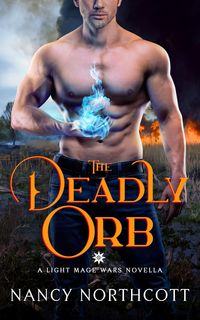 Produktbild: The Deadly Orb (The Light Mage Wars, #3)