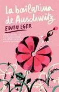 Produktbild: La bailarina de Auschwitz. Edici&oacute;n juvenil / The Ballerina of Auschwitz. Young Adult Edition of The Choice