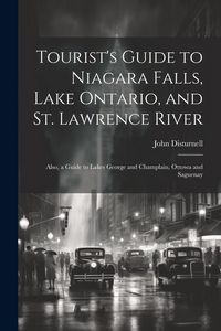 Produktbild: Tourist's Guide to Niagara Falls, Lake Ontario, and St. Lawrence River