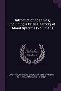 Produktbild: Introduction to Ethics, Including a Critical Survey of Moral Systems (Volume 1)